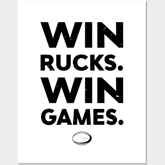 Win Rucks Win Games Rugby Forwards Coach Wall Art by atomguy